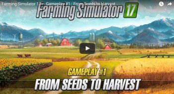 Farming Simulator 2017: видео геймплея